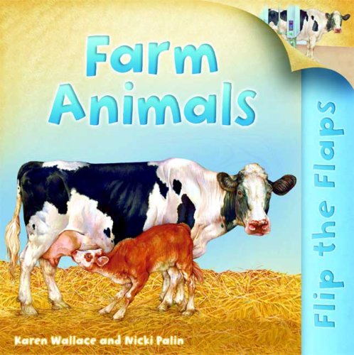 Flip The Flaps: Farm Animals by Karen Wallace