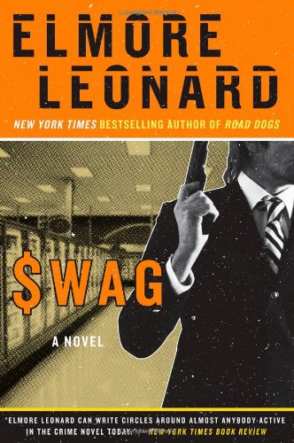 Swag: A Novel by Elmore Leonard