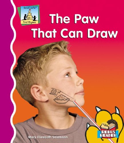 The Paw That Can Draw (First Rhymes) by Mary Elizabeth Salzmann