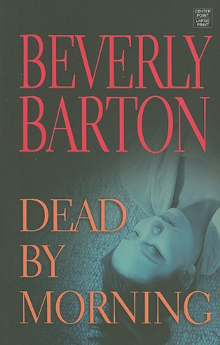 Dead by Morning by Beverly Barton