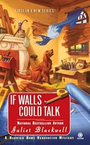 If Walls Could Talk: A Haunted Home Renovation Mystery