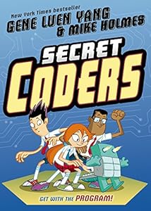 Secret Coders by Gene Luen Yang