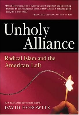 Unholy Alliance: Radical Islam And The American Left