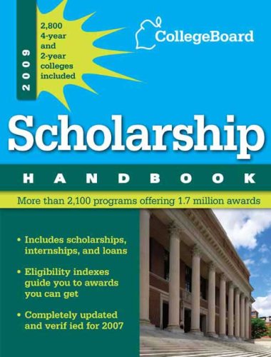 Scholarship Handbook 2009 by The College Board