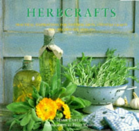 Herbcrafts: Practical Inspirations for Natural Gifts, Country Crafts and Decorative Displays by Tessa Evelegh