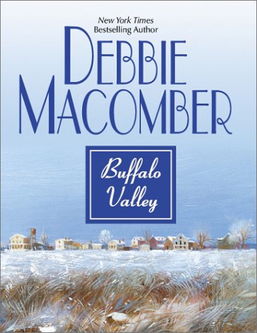 Buffalo Valley (Dakota Series #4) by Debbie Macomber