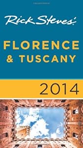 Rick Steves' Florence &amp; Tuscany 2014