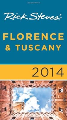 Rick Steves' Florence &amp; Tuscany 2014