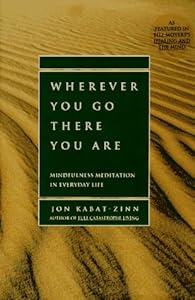 Wherever you go, there you are