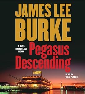 Pegasus Descending: A Dave Robicheaux Novel