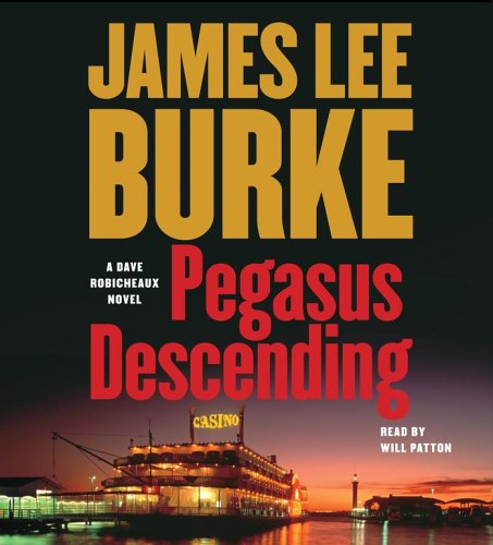 Pegasus Descending: A Dave Robicheaux Novel by James Lee Burke