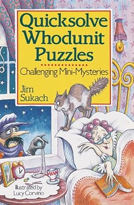 Quicksolve Whodunit Puzzles: Challenging Mini-Mysteries