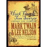 Huck Finn & Tom Sawyer Among the Indians