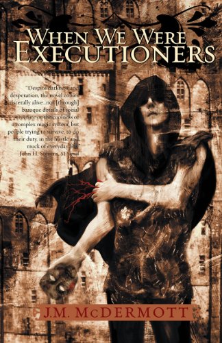 When We Were Executioners (Dogsland) by J.M. McDermott
