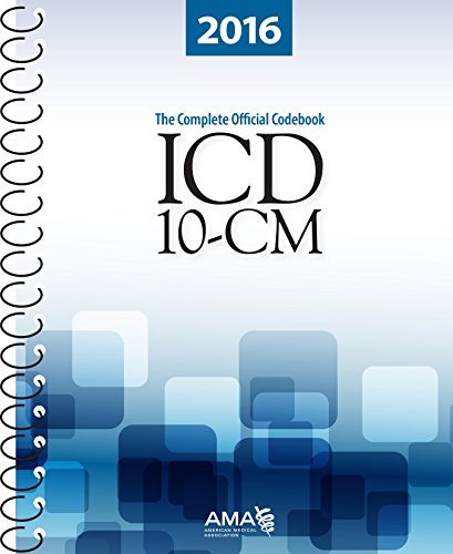 ICD-10-CM 2016: The Complete Official Draft Code Set by American Medical Association