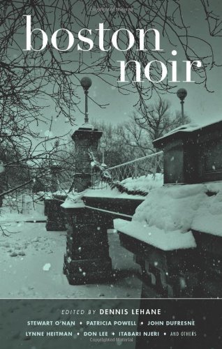 Boston Noir by Dennis Lehane