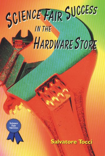 Science Fair Success in the Hardware Store by Salvatore Tocci