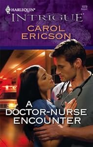 A Doctor-Nurse Encounter by Carol Ericson