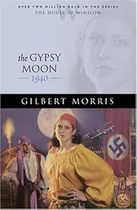 The Gypsy Moon: 1940 (The House of Winslow #35)