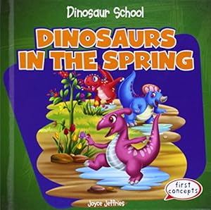 Dinosaurs in the spring