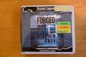 Forced Out: A Novel, Narrated By L. J. Ganser, 10 Cds