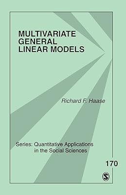 Multivariate General Linear Models (Quantitative Applications in the Social Sciences)