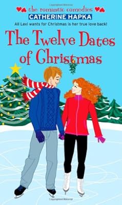 The Twelve Dates of Christmas (Romantic Comedies (Mass Market))