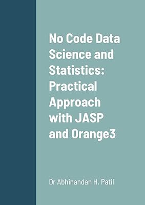 No Code Data Science and Statistics: Practical Approach with JASP and Orange3