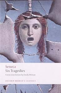Six Tragedies (Oxford World's Classics)