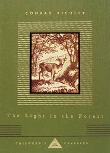 The Light in the Forest (Everyman's Library Children's Classics)