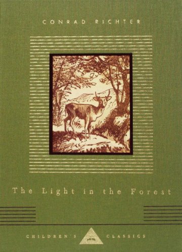The Light in the Forest (Everyman's Library Children's Classics) by Conrad Richter