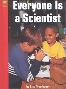 Everyone Is a Scientist (Yellow Umbrella Books: Science)