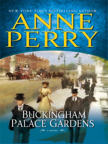 Buckingham Palace Gardens by Anne Perry