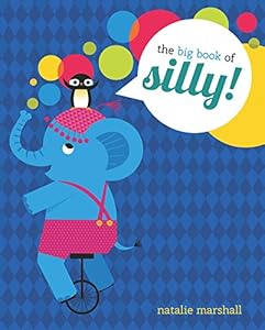 The Big Book of Silly