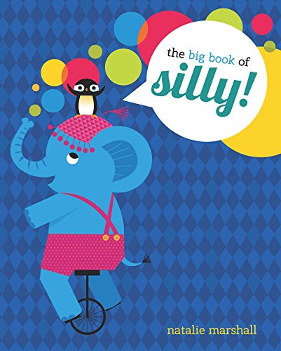 The Big Book of Silly by Natalie Marshall