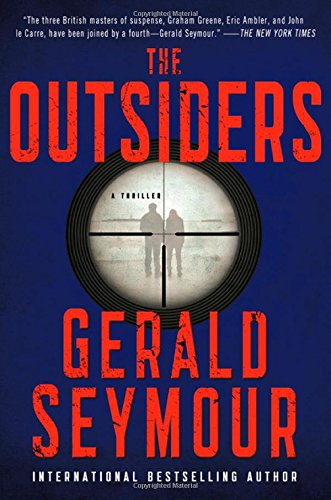 The Outsiders: A Thriller by Gerald Seymour
