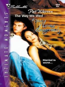 The Way We Wed (A Year of Loving Dangerously Book 10)