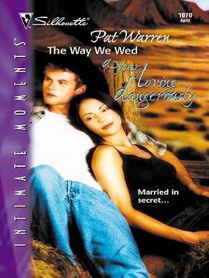 The Way We Wed (A Year of Loving Dangerously Book 10)
