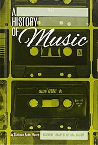 History of Music by Shannon Baker Moore