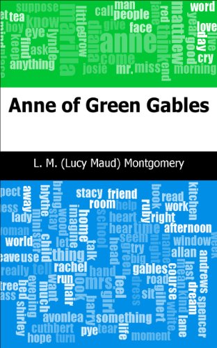Anne of Green Gables by L. M. (Lucy Maud) Montgomery