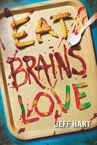 Eat, Brains, Love
