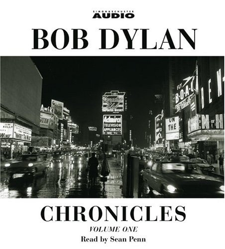 Chronicles: Volume One by Bob Dylan