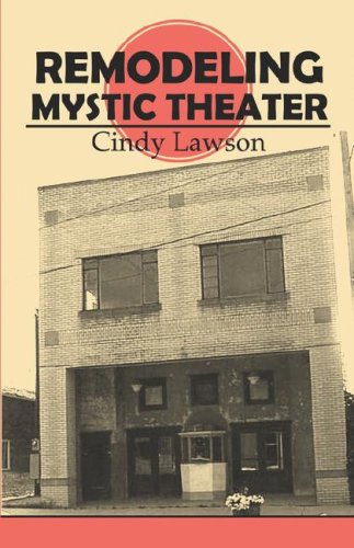 Remodeling Mystic Theater by Cindy Lawson