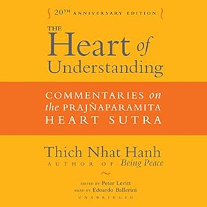 The Heart of Understanding: Commentaries on the Prajnaparamita Heart Sutra, Library Edition
