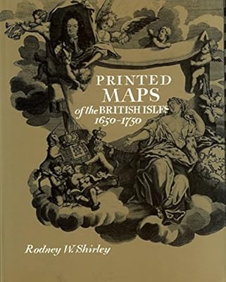 Printed maps of the British Isles, 1650-1750