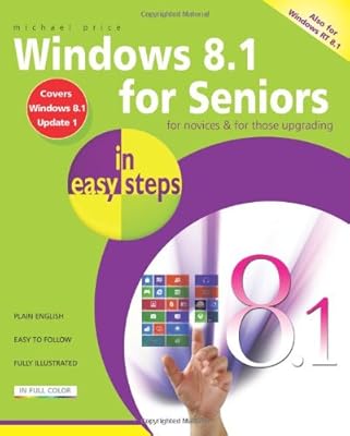 Windows 8.1 for Seniors in Easy Steps