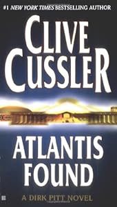Atlantis Found (Dirk Pitt, No. 15)