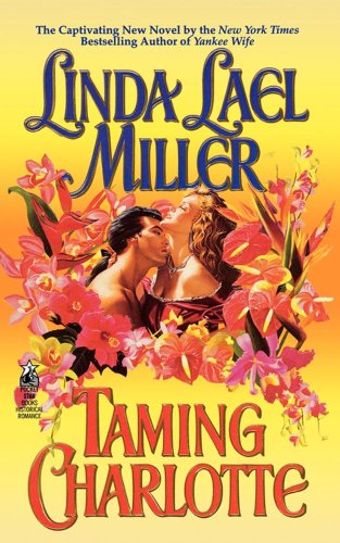 Taming Charlotte (Quade Book 2) by Linda Lael Miller