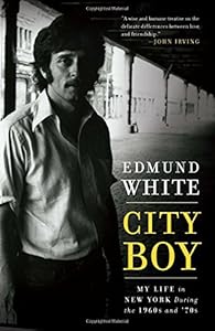 City Boy: My Life in New York During the 1960s and '70s