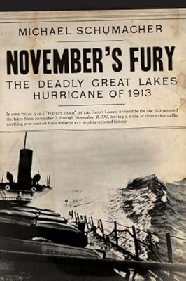 November's Fury: The Deadly Great Lakes Hurricane of 1913